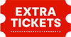 Extra tickets